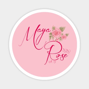 Maya Rose... 'Just for You' Magnet